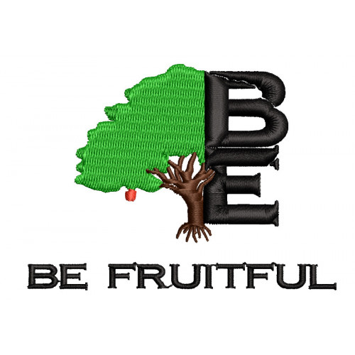 BE FRUITFUL